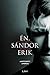 Én, Sándor Erik - Egy pszichopata emlékiratai