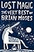 Lost Magic: The Very Best of Brian Moses