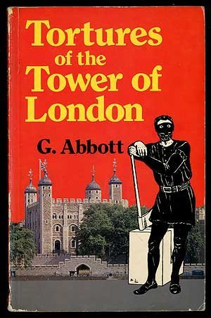 Tortures of the Tower of London (Paperback)
