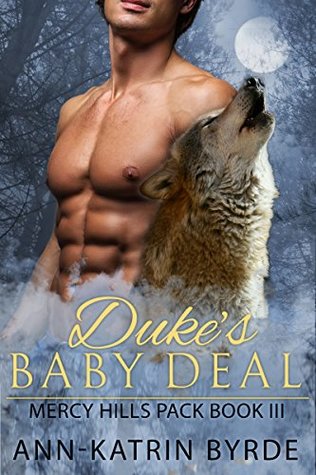 Duke's Baby Deal  (Mercy Hills Pack #3)