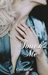 Touch Me Touch Me