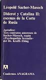 Diderot y Catalina II: Escenas de la Corte de Rusia Diderot y Catalina II: Escenas de la Corte de Rusia
