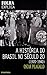 A História do Brasil no Século 20: 1920-1940