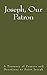 Joseph, Our Patron: A Treasury of Prayers and Devotions to Saint Joseph