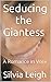 Seducing the Giantess: A Romance in Vore and Unbirth (Maneater Book 1)
