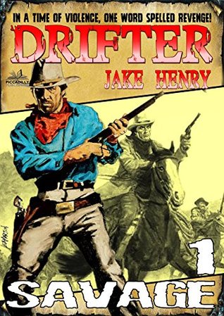 Savage (A Drifter Western Book 1)