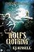 Wolf's Clothing (Legend Tripping, #2)