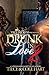 Drunk In Love 2 by Tiece