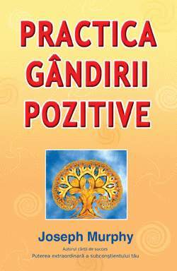 practica gandirii pozitive