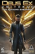 Deus Ex Universe: The Dawning Darkness