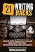 21 Writing Hacks by Theodore Nwangene