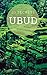 UBUD 25 Secrets - The Local...