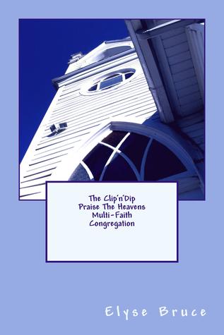 The Clip'n'Dip Praise The Heavens Multi-Faith Congregation