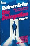 Die Delegation: e...