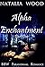 Alpha Enchantment: Part One