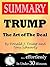 Summary: Trump: The Art of the Deal by Donald J. Trump and Tony Schwartz
