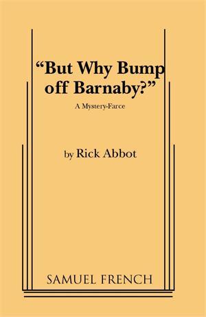 "But Why Bump Off Barnaby?" (Paperback)