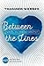 Between the Lines: Weil du mich hältst (German Edition)