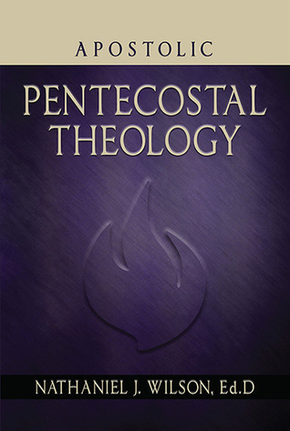 Apostolic Pentecostal Theology (Hardcover)