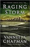 Raging Storm by Vannetta Chapman