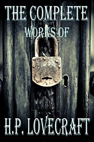 The Complete Works of H.P. Lovecraft