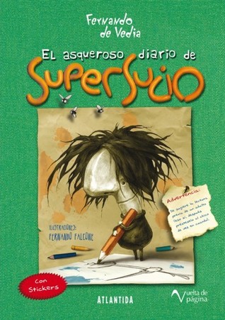 El asqueroso diario de Supersucio