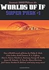 Fantastic Stories Presents the Worlds of If Super Pack #1 (Positronic Super Pack Series Book 29) Fantastic Stories Presents the Worlds of If Super Pack #1 (Positronic Super Pack Series Book 29)