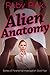 Alien Anatomy (Bureau of Pa...