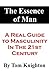 The Essence of Man: A Real Guide To Masculinity In The 21st Century