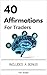 40 Affirmations For Traders (Trading Easyread Series Book 2)