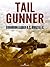 Tail Gunner by Richard C. Rivaz