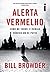 Alerta vermelho: Como me to...