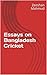 Essays on Bangladesh Cricket