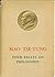 Four Essays on Philosophy by Mao Zedong