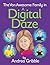The Von Awesome Family In A Digital Daze by Andrea Gribble