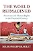 The World Reimagined: Americans and Human Rights in the Twentieth Century (Human Rights in History)