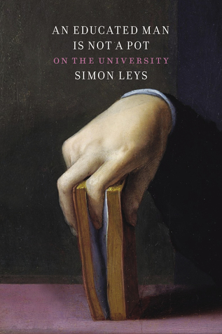 An Educated Man is Not a Pot: Writings on the university (Paperback)