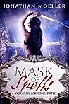 Mask of Spells (Demonsouled Book 10) Mask of Spells (Demonsouled Book 10)