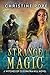 Strange Magic (The Witches of Cleopatra Hill, #8)