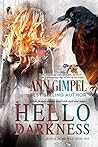 Hello Darkness by Ann Gimpel