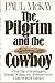 The Pilgrim and the Cowboy