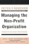 Managing the Non-Profit Organization: Principles and Practices Book cover for Managing the Non-Profit Organization: Principles and Practices