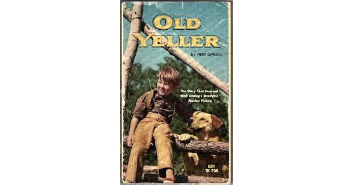 Old Yeller (Old Yeller, #1) by Fred Gipson