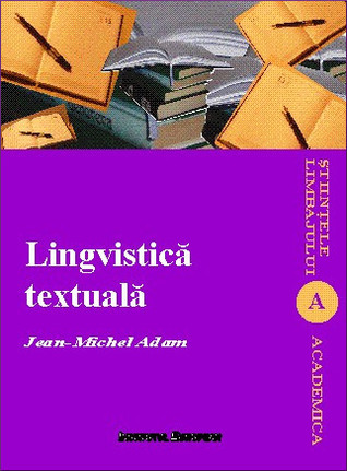 Lingvistica textuală: introducere în analiza textuală a discursurilor