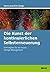 Die Kunst der kontinuierlichen Selbsterneuerung: Acht Prinzipien für ein neues Change Management. Mit Online-Materialien (Beltz Weiterbildung) (German Edition)