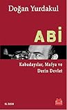 Abi : Kabadayılar...
