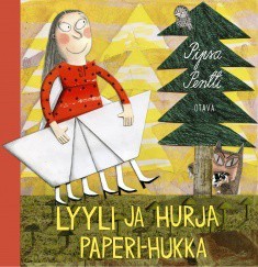 Lyyli ja hurja Paperi-Hukka (Hardcover)