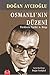 Osmanlı'nın Düzeni (Türklerin Tarihi: 6. Kitap)