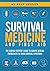 Survival Medicine & First Aid: The Leading Prepper's Guide to Survive Medical Emergencies in Tough Survival Situations