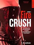 Fire Crush - Tome 1